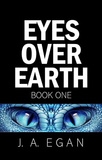 Eyes Over Earth Book One